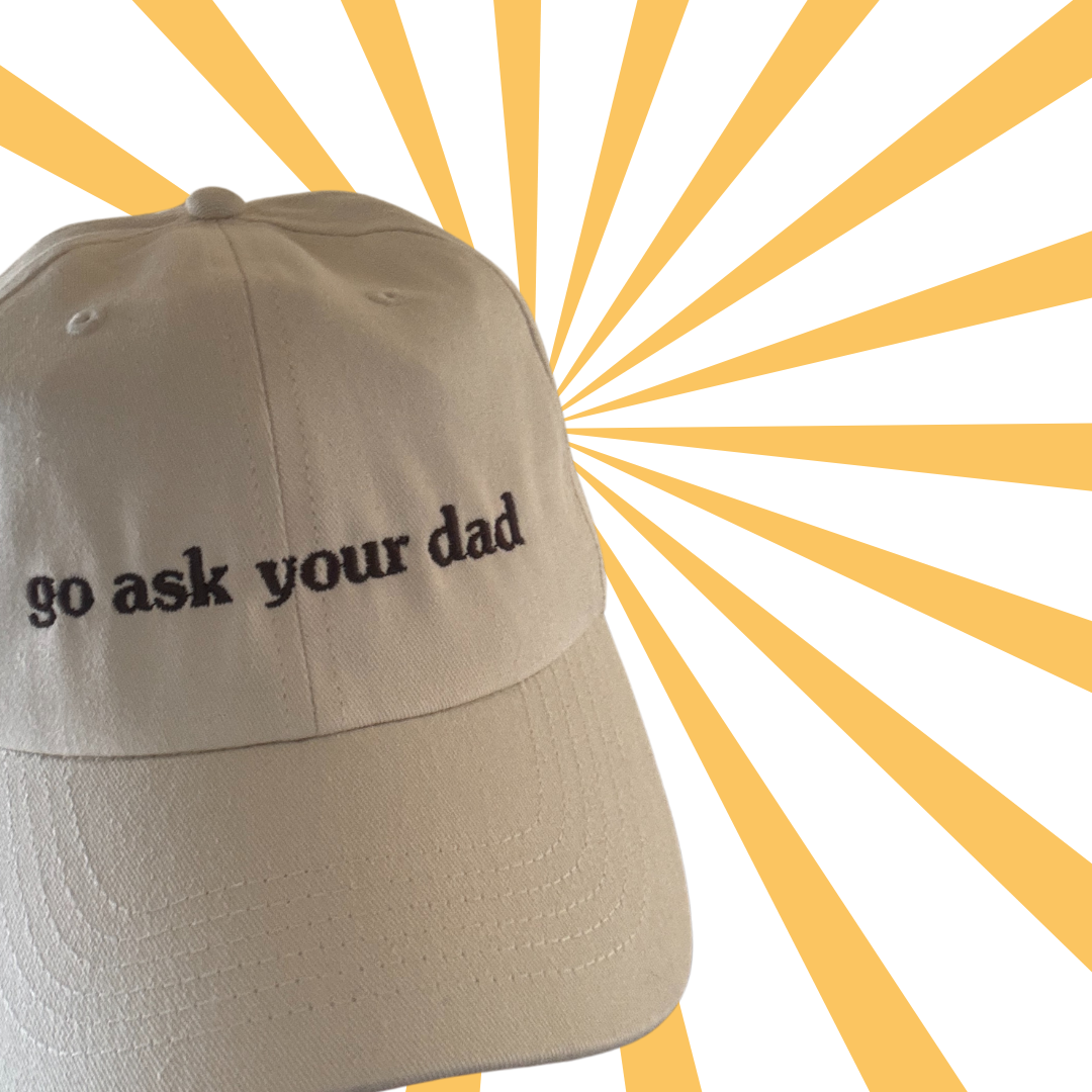 Go Ask Your Dad